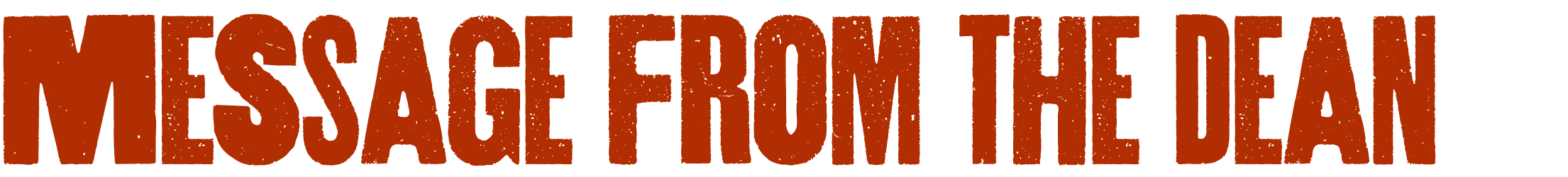 Message from the Dean